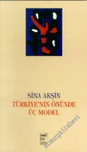 Türkiye'nin Önünde Üç Model -        1997