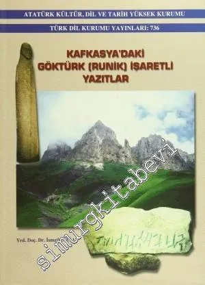 Kafkasya'daki Göktürk (Runik) İşaretli Yazıtlar -        2000