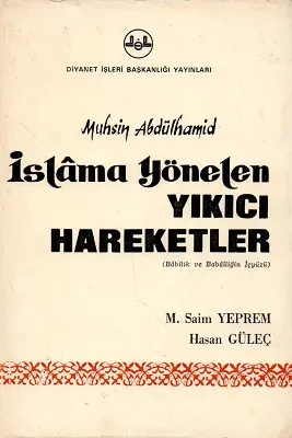 İslama Yönelen Yıkıcı Hareketler