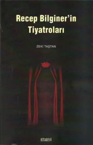 Recep Bilginer'in Tiyatroları