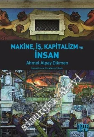 Makine, İş, Kapitalizm ve İnsan -