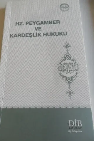 Hz. Peygamber Ve Kardeşlik Hukuku