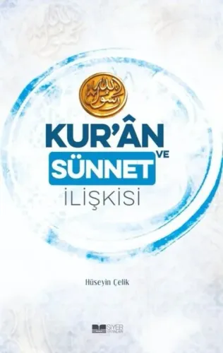Kuran ve Sünnet İlişkisi