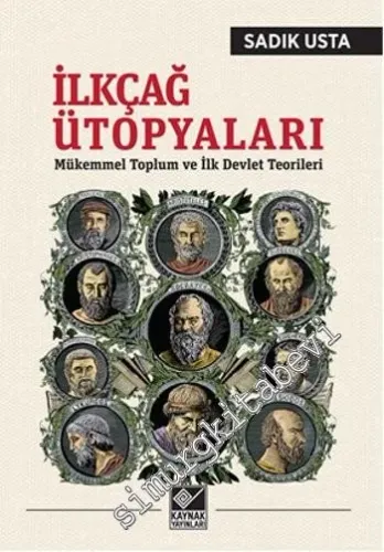 İlkçağ Ütopyaları: Mükemmel Toplum ve İlk Devlet Teorileri -