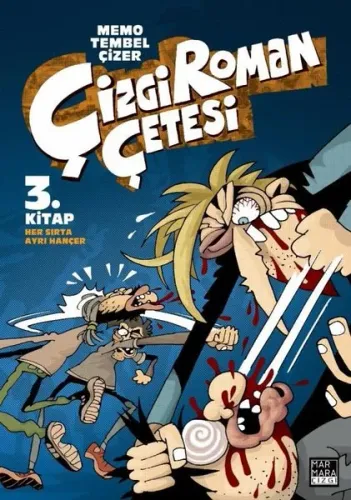 Çizgi Roman Çetesi 3 Kitap / Her Sırta Ayrı Hançer