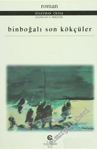 Binboğalı Son Kökçüler -         1999