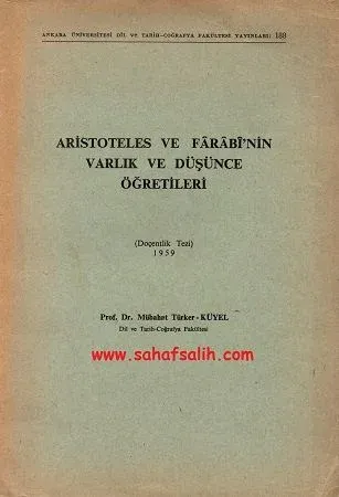 Aristoteles ve Farabi'nin Varlık ve Düşünce Öğretileri - Doçentlik Tezi - 1959