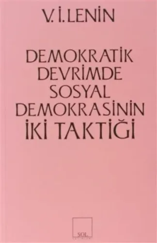 Demokratik Devrimde Sosyal Demokrasinin İki Taktiği
