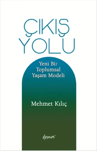 Çıkış Yolu Mehmet Kılıç