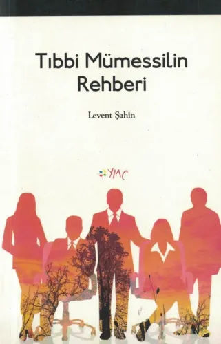 Tıbbi Mümessilin Rehberi