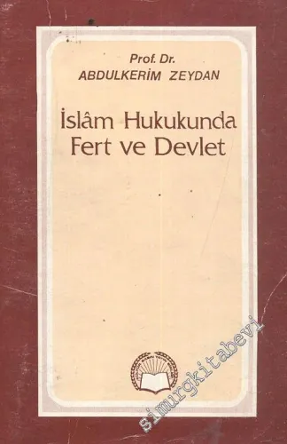 İslam Hukukunda Fert ve Devlet -