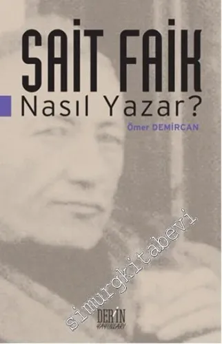 Sait Faik Nasıl Yazar ? -         2015