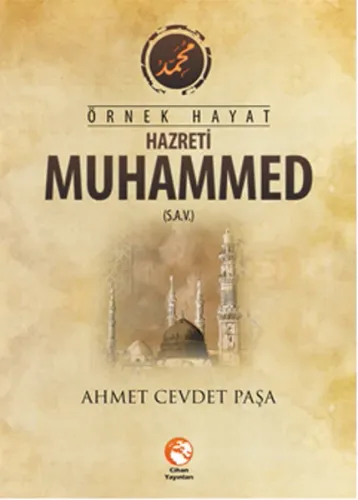 Örnek Hayat Hazreti Muhammed (s.a.v.)
