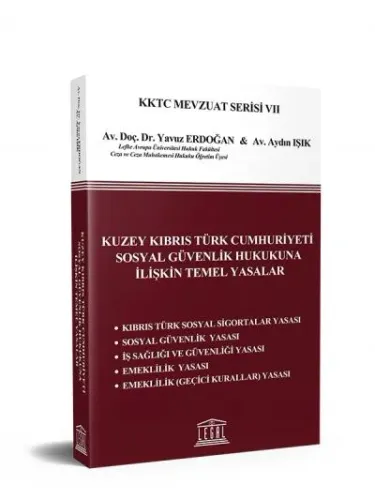 Kuzey Kıbrıs Türk Cumhuriyeti Sosyal Güvenlik Hukukuna İlişkin Temel Yasalar
