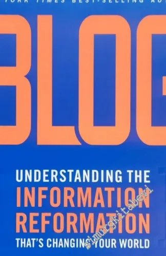 Blog: Understanding the Information Reformation That's Changing Your World -        2005