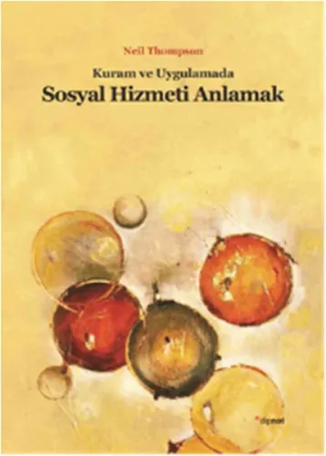Kuram Ve Uygulamada Sosyal Hizmeti Anlamak