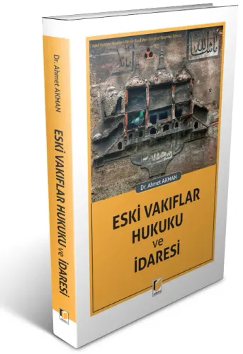 Eski Vakıflar Hukuku ve İdaresi
