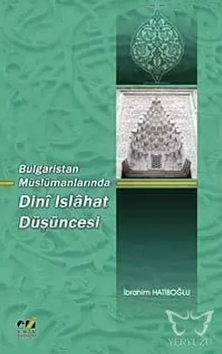 Bulgaristan Müslümanlarında Dini Islahat Düşüncesi