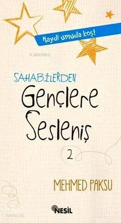 Sahabilerden Gençlere Sesleniş