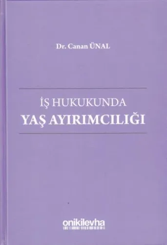 İş Hukukunda Yaş Ayrımcılığı