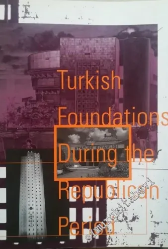 Turkish Foundations During the Republican Period : Third Sector Foundation of Turkey -        1996