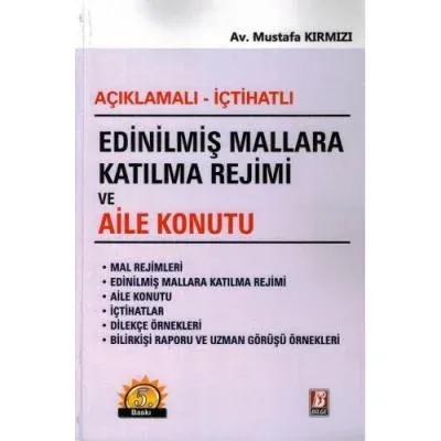 Edinilmiş Mallara Katılma Rejimi ve Aile Konutu