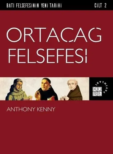 Ortaçağ Felsefesi Batı Felsefesinin Yeni Tarihi 2 Cilt