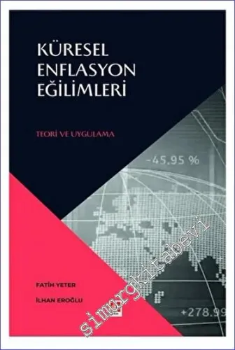 Küresel Enflasyon Eğilimleri Teori ve Uygulamaları -         2023