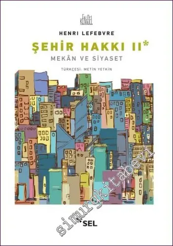 Şehir Hakkı 2 - Mekân ve Siyaset -        2022