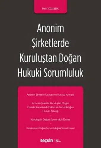 Anonim Şirketlerde Kuruluştan Doğan Hukuki Sorumluluk