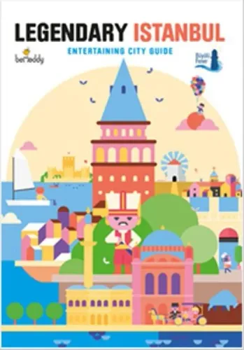 Legendary Istanbul; Entertaining Cith Guide