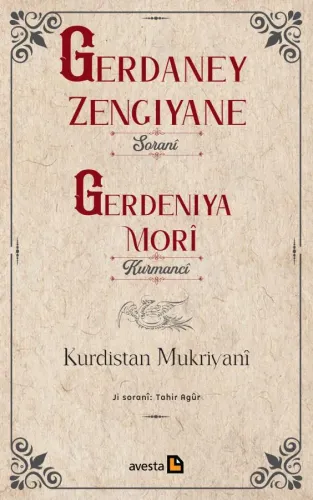 GERDANEY ZENGIYANE (SORANÎ) / GERDENİYA MORÎ (KURMANCÎ)