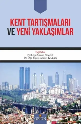 Kent Tartışmaları ve Yeni Yaklaşımlar
