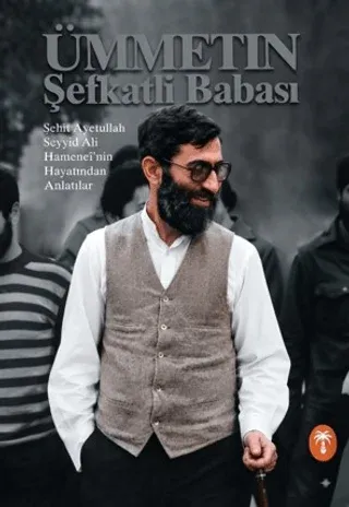 Ümmetin Şefkatli Babası Kolektif