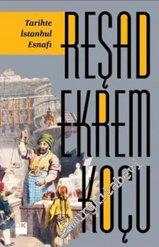 Tarihte İstanbul Esnafı -         2016