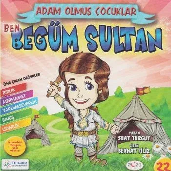 Adam Olmuş Çocuklar Serisi-22 Ben Begüm Sultan