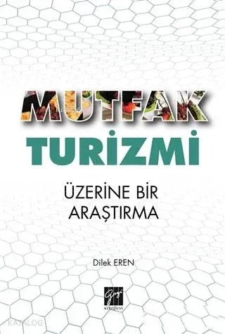 Mutfak Turizmi Üzerine Bir Araştırma