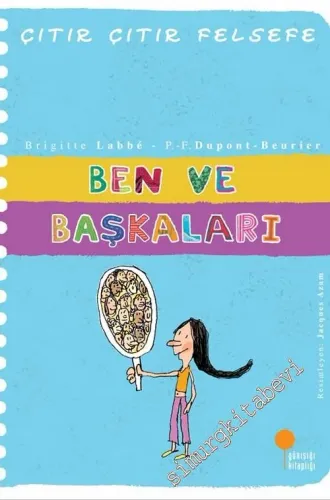 Çıtır Çıtır Felsefe 16: Ben ve Başkaları -