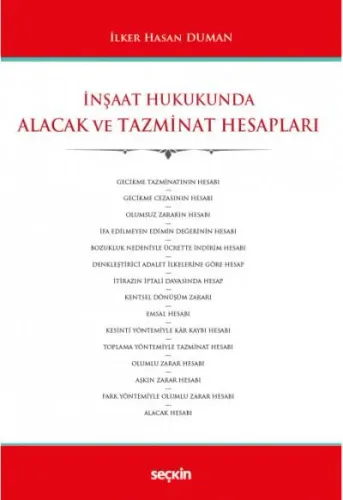 İnşaat Hukukunda Alacak ve Tazminat Hesapları