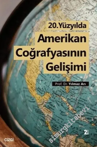 20. Yüzyılda Amerikan Coğrafyasının  Gelişimi -         2018