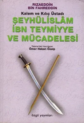 Şeyhülislam İnb Teymiyye ve Mücadelesi