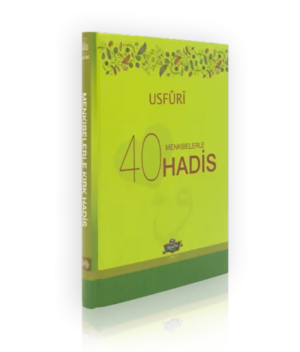 Menkıbelerle 40 Hadis