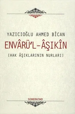 Envarül Aşıkin Hak Aşıklarının Nurları