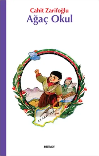 Ağaç Okul; Çocuklara Afganistan Şiirleri