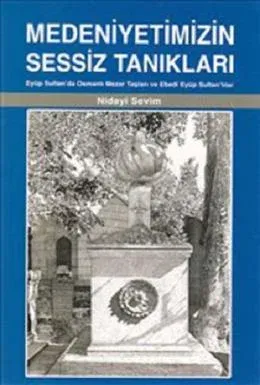 Medeniyetimizin Sessiz Tanıkları