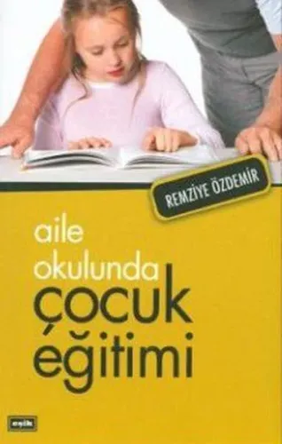 Aile Okulunda Çocuk Eğitimi