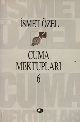 Cuma Mektupları 6
