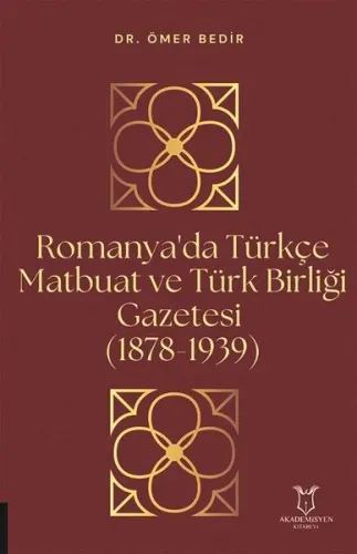 Romanya'da Türkçe Matbuat ve Türk Birliği Gazetesi