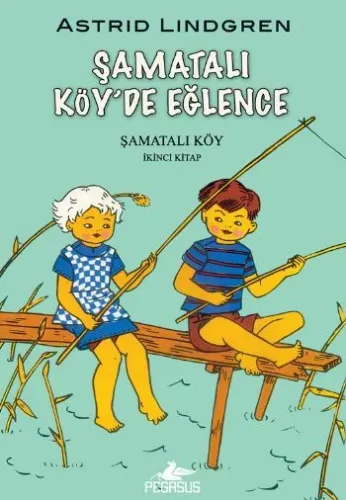 Şamatalı Köy'de Eğlence; Şamatalı Köy 2. Kitap