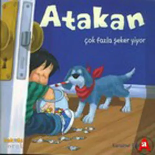 Atakan Çok Fazla Şeker Yiyor; Atakan Serisi